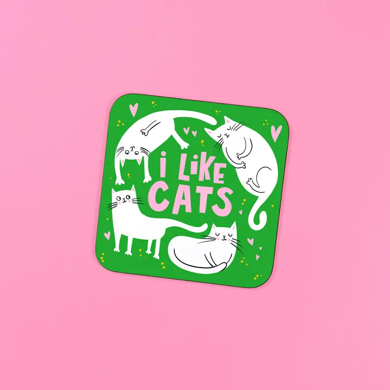 I like cats coaster