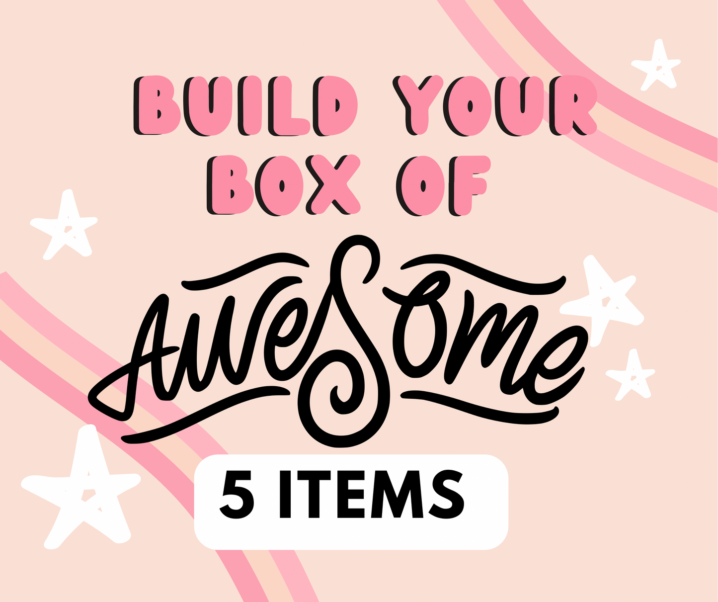 Box Of Awesome - 5 Items