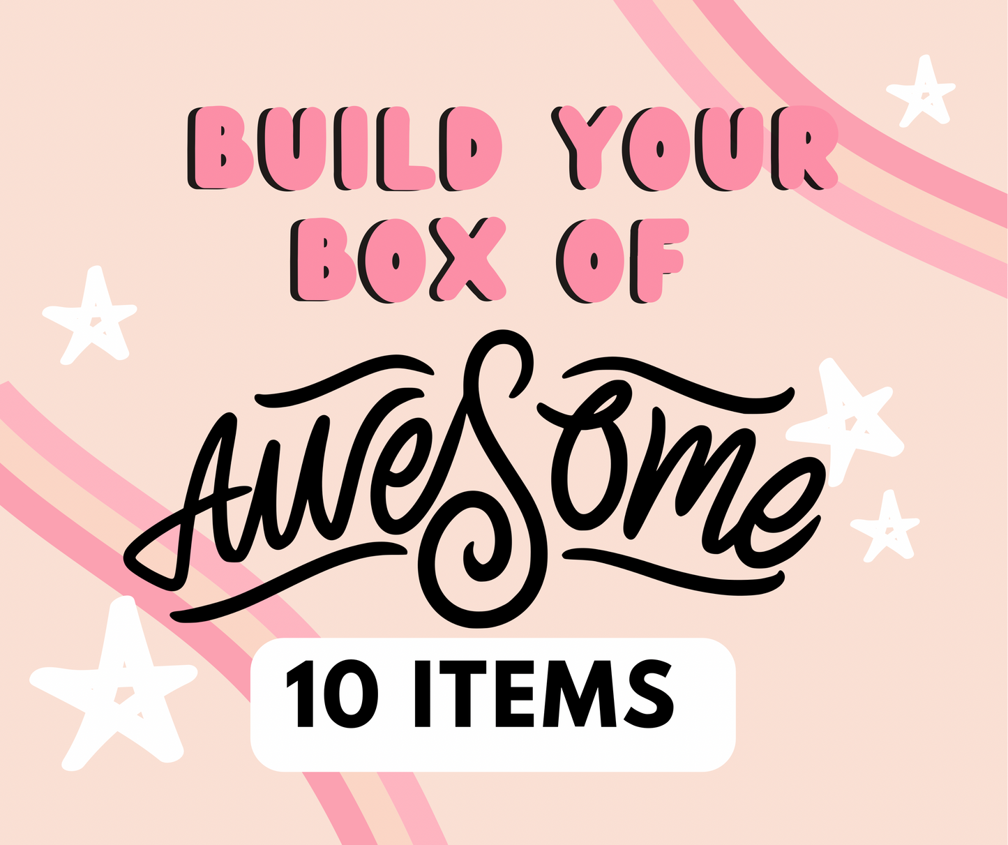 Box Of Awesome - 10 Items